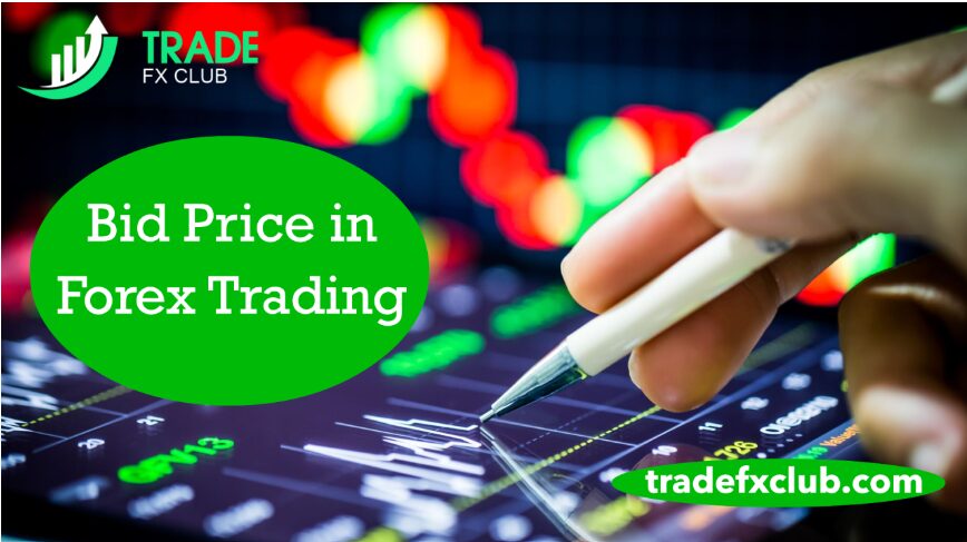 Bid Price in Forex Trading